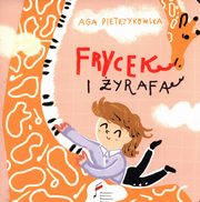Frycek i yrafa, Pietrzykowska Aga