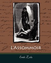 L'Assommoir, Zola Emile