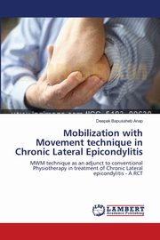 Mobilization with Movement technique in Chronic Lateral Epicondylitis, Anap Deepak Bapusaheb