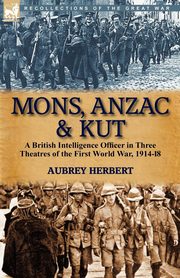 Mons, Anzac & Kut, Herbert Aubrey