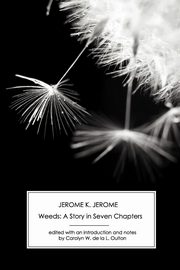 Weeds, Jerome Jerome Klapka