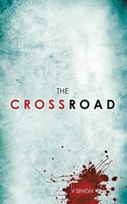 The Crossroad, Singh V