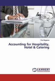 Accounting for Hospitality, Hotel & Catering, Mugassa Paul