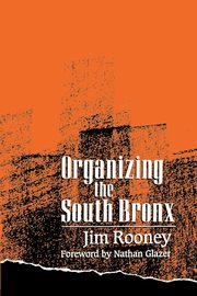 Organizing the South Bronx, Rooney Jim