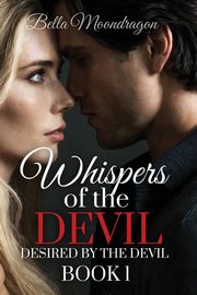 Whispers of the Devil, Moondragon Bella