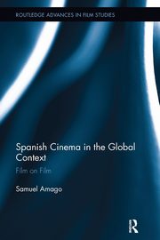 ksiazka tytu: Spanish Cinema in the Global Context autor: Amago Samuel