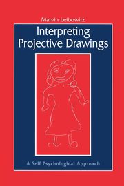 Interpreting Projective Drawings, Leibowitz Marvin