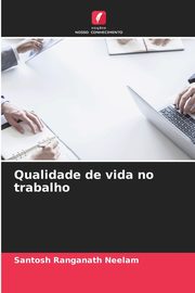 Qualidade de vida no trabalho, Neelam Santosh Ranganath