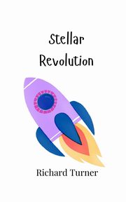 Stellar Revolution, Turner Richard