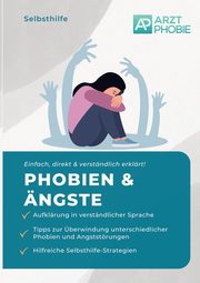 Phobien und ngste berwinden, Wiesmeier Matthias