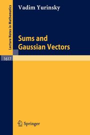 Sums and Gaussian Vectors, Yurinsky Vadim