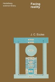 Facing Reality, Eccles J. C.
