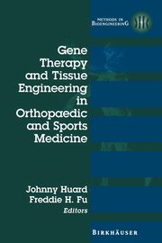 Gene Therapy and Tissue Engineering in Orthopaedic and Sports Medicine, 