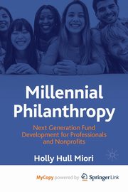 Millennial Philanthropy, Hull Miori Holly
