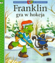 ksiazka tytu: Franklin gra w hokeja autor: Bourgeois Paulette, Clark Brenda