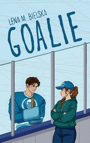Goalie, Bielska Lena M.