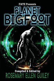 Planet Bigfoot, Guiley Rosemary Ellen