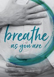 Breathe As You Are, Andrico Fabio