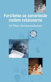 Forst?else og samarbejde mellem religionerne, Sri Mata Amritanandamayi Devi