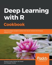 Deep Learning with R Cookbook, Gupta Swarna