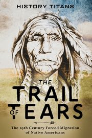 The Trail of Tears, Titans History