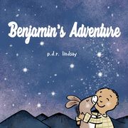 Benjamin's Adventure, lindsay p.d.r.