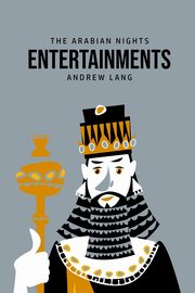 The Arabian Nights Entertainments, Lang Andrew