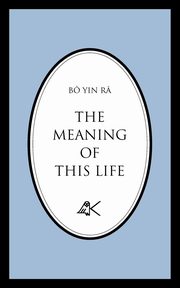 The Meaning of This Life, B Yin R