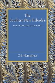 The Southern New Hebrides, Humphreys C. B.