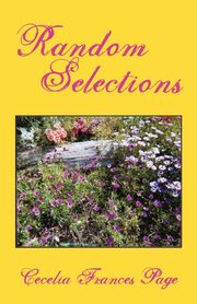 Random Selections, Cecelia Frances Page
