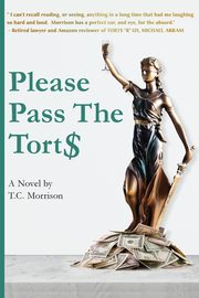 Please Pass The Torts, Morrison T.C.