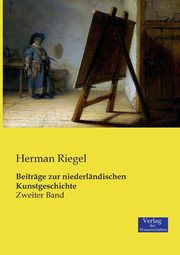 Beitrge zur niederlndischen Kunstgeschichte, Riegel Herman