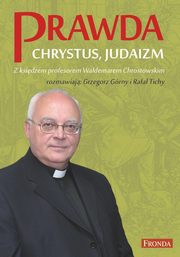 Prawda Chrystus Judaizm, Chrostowski Waldemar