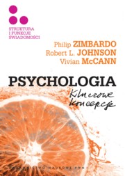 ksiazka tytu: Psychologia Kluczowe koncepcje Tom 3 Struktura i funkcje wiadomoci autor: Zimbardo Philip G., Johnson Robert L., McCann Vivian