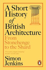 A Short History of British Architecture, Jenkins Simon