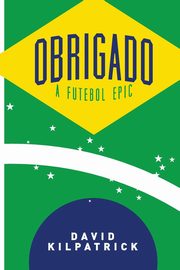 Obrigado, Kilpatrick David