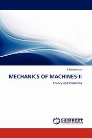 MECHANICS OF MACHINES-II, Balakannan K