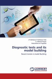 Diognostic Tests and Its Model Building, Prabhakara Naik J. Prabhakara