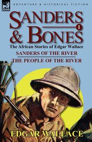 Sanders & Bones-The African Adventures, Wallace Edgar