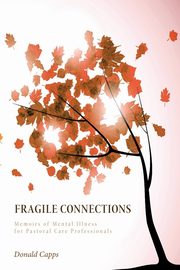 Fragile Connections, Capps Donald