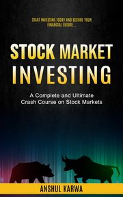 Stock Market Investing, Karwa Anshul
