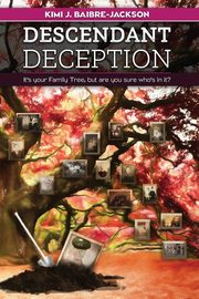 Descendant Deception, Baibre-Jackson Kimi J