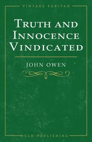 Truth and Innocence Vindicated, Owen John