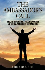 The Ambassador's Call, Addie Gregory