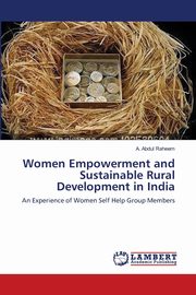 Women Empowerment and Sustainable Rural Development in India, Raheem A. Abdul