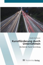 ksiazka tytu: Kunstfrderung durch Unternehmen autor: Stockhausen Claudia