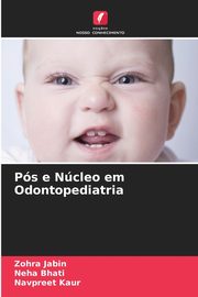 Ps e Ncleo em Odontopediatria, Jabin Zohra