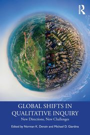 Global Shifts in Qualitative Inquiry, 