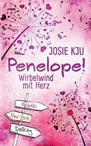 Penelope! - Wirbelwind mit Herz, Kju Josie