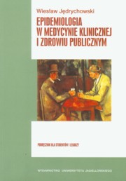 Epidemiologia w medycynie klinicznej i zdrowiu publicznym, Jdrychowski Wiesaw